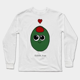 Olive You Long Sleeve T-Shirt